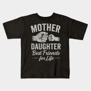 Mother & daughter Best Friends For Life Kids T-Shirt